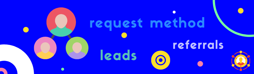 Get more clients using referrals